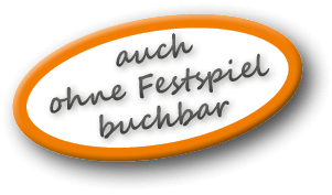 auch ohne Festspiel buchbar